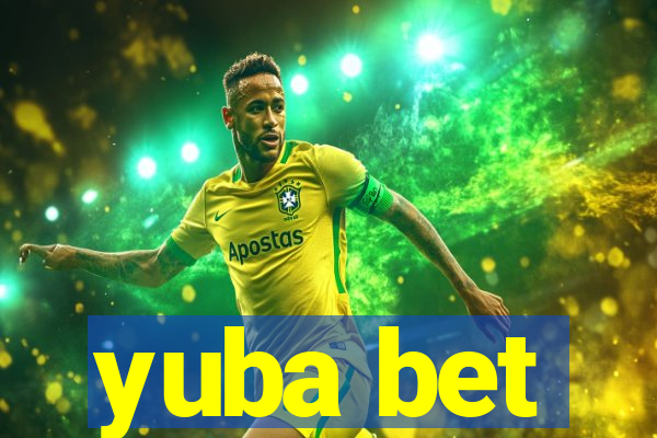 yuba bet